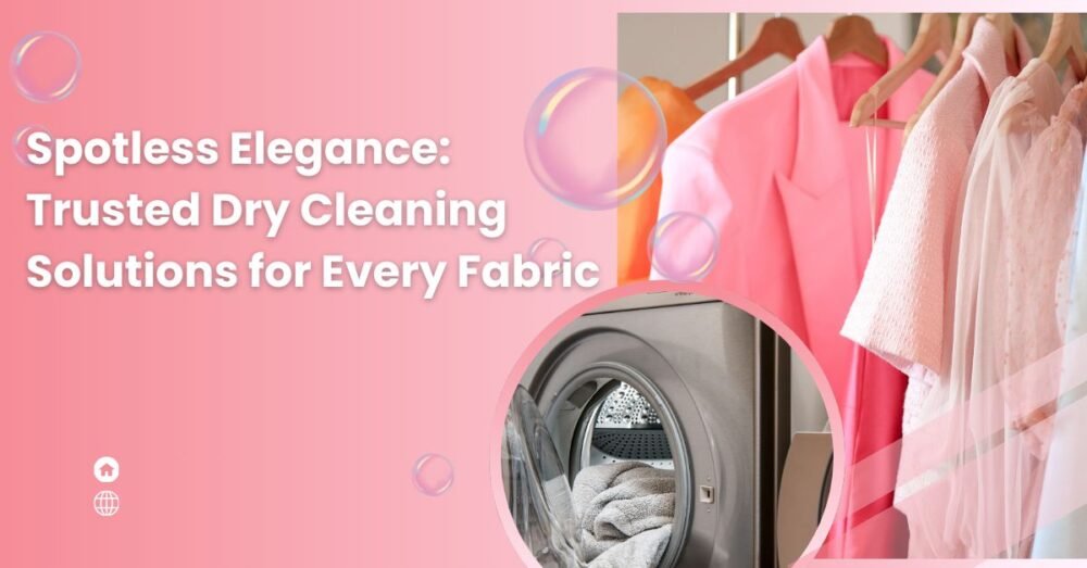 Dry Cleaning Solutions